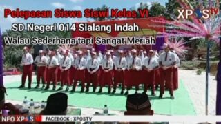 SDN 014 Sialang Indah Menggelar Pelepasan Siswa Siswi Kelas VI