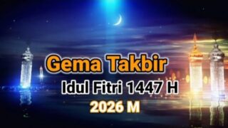 Ucapan Idul Fitri 1 Syawal 1447 H / 2026 M